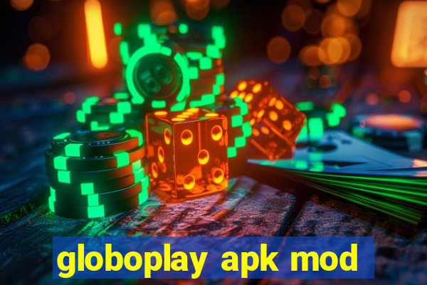 globoplay apk mod